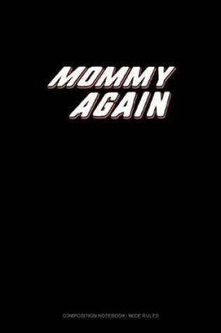 Cover of Mommy (Again!)