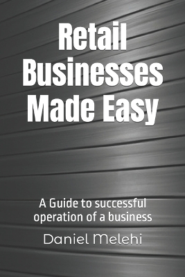 Book cover for Retail Businesses Made Easy