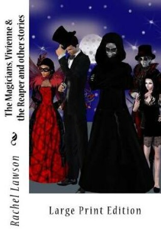 Cover of The Magicians, Vivienne & the Reaper and Other Stories