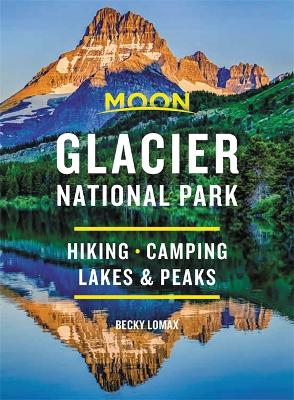 Book cover for Moon Glacier National Park (Eighth Edition)