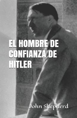 Book cover for El Hombre de Confianza de Hitler