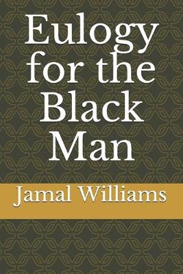 Book cover for Eulogy for the Black Man