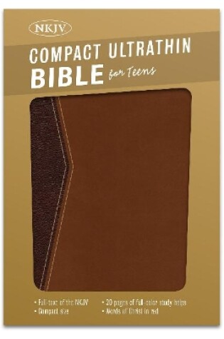 Cover of NKJV Compact Ultrathin Bible for Teens, Walnut LeatherTouch