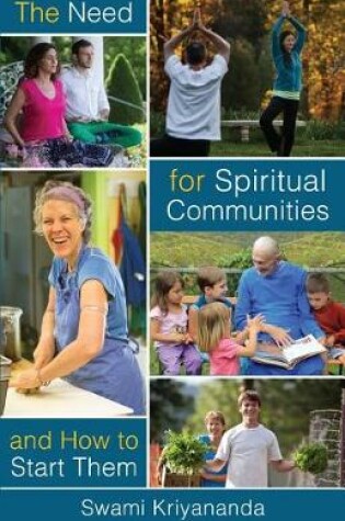 Cover of The Need for Spiritual Communities and How to Start Them