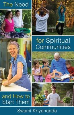 Book cover for The Need for Spiritual Communities and How to Start Them