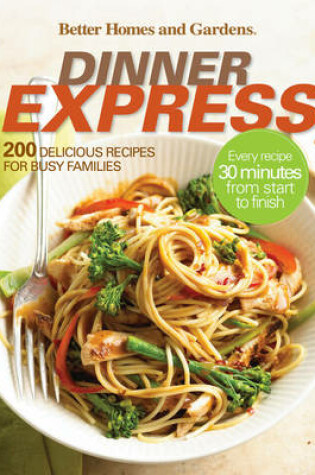 Cover of Dinner Express: Better Homes and Gardens