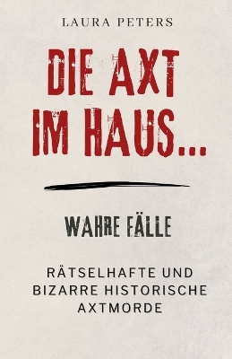 Book cover for Die Axt im Haus....