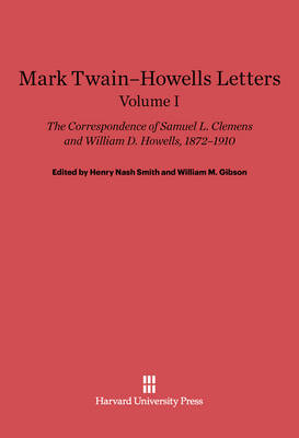 Cover of Samuel L. Clemens; William D. Howells: Mark Twain-Howells Letters. Volume I