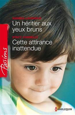 Book cover for Un Heritier Aux Yeux Bruns - Cette Attirance Inattendue