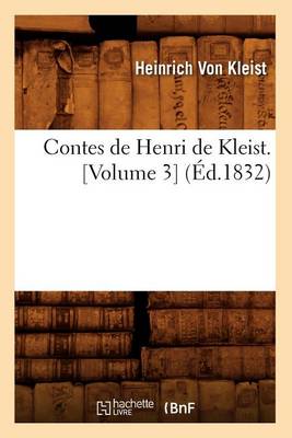 Book cover for Contes de Henri de Kleist. [Volume 3] (Ed.1832)