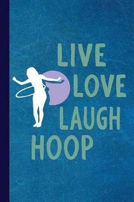 Book cover for Live Love Laugh Hoop