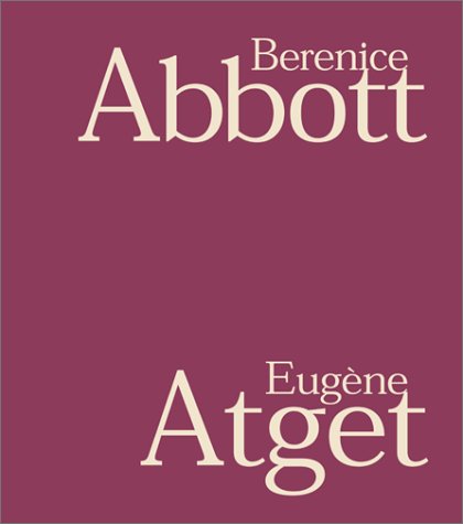 Book cover for Abbott Berenice & Atget Eugene