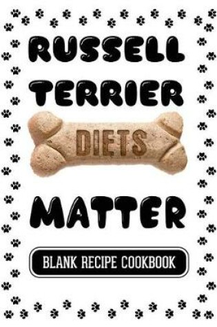 Cover of Russell Terrier Diets Matter