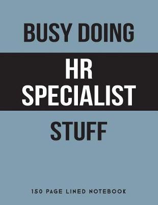 Book cover for Busy Doing HR Specialist Stuff