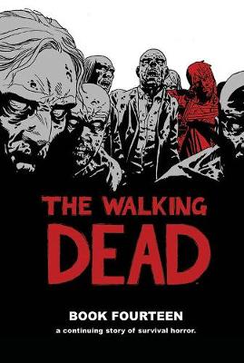 Book cover for The Walking Dead Book 14