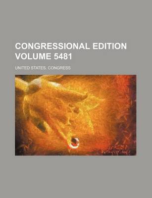 Book cover for Congressional Edition Volume 5481