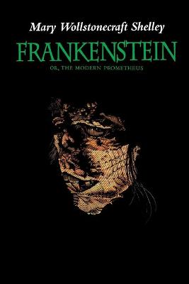 Book cover for Frankenstein; Or, The Modern Prometheus Annotated and Illustrated Edition