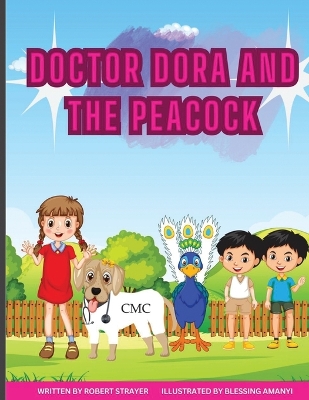 Book cover for Doctor Dora and the Peacock