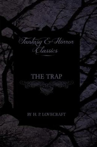 Cover of The Trap (Fantasy and Horror Classics)