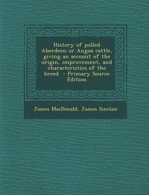 Book cover for History of Polled Aberdeen or Angus Cattle, Giving an Account of the Origin, Improvement, and Characteristics of the Breed