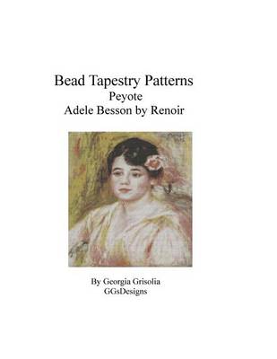 Book cover for Bead Tapestry Patterns Peyote Adele Besson by Renoir