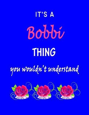 Book cover for It's A Bobbi Thing You Wouldn't Understand