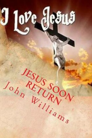 Cover of Jesus Soon Return