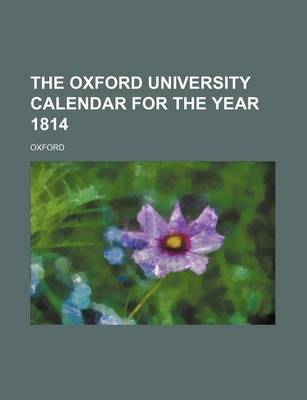 Book cover for The Oxford University Calendar for the Year 1814