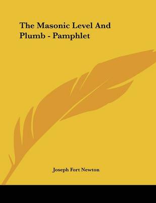 Book cover for The Masonic Level and Plumb - Pamphlet