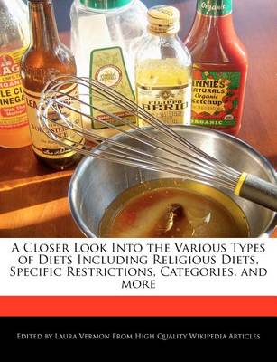 Book cover for A Closer Look Into the Various Types of Diets Including Religious Diets, Specific Restrictions, Categories, and More