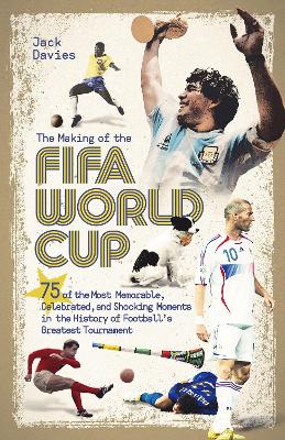 Book cover for The Making of the FIFA World Cup