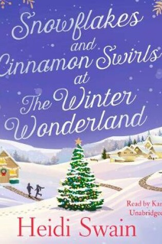 Cover of Snowflakes and Cinnamon Swirls at the Winter Wonderland