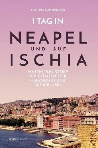 Cover of 1 Tag in Neapel und auf Ischia