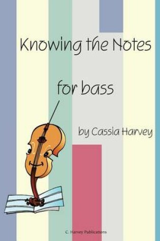 Cover of Knowing the Notes for Bass