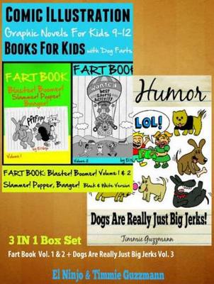 Cover of Superpower Children Comic Books for Kids - Comic Illustrations - Books for Boys Age 6: 3 in 1 Box Set: Fart Book