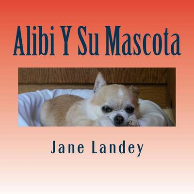 Cover of Alibi Y Su Mascota