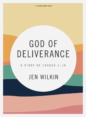 Cover of God of Deliverance Bible Study Book