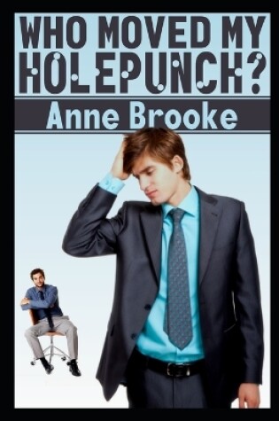 Cover of Who Moved My Holepunch?