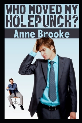 Book cover for Who Moved My Holepunch?
