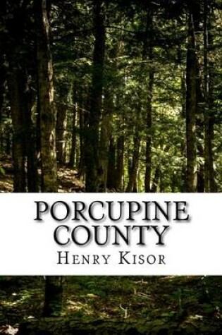 Cover of Porcupine County