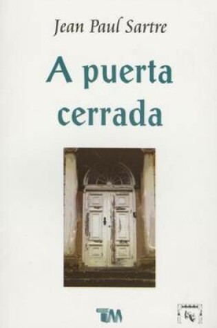Cover of A Puerta Cerrada