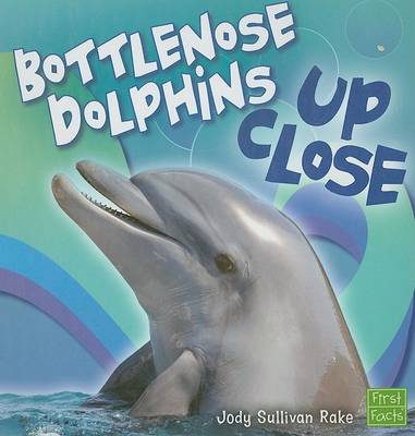 Book cover for Bottlenose Dolphin Up Close