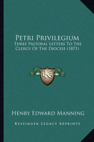 Cover of Petri Privilegium Petri Privilegium