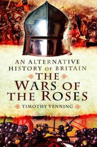 Cover of Alternative History of Britain: The War of the Roses