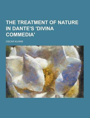 Book cover for The Treatment of Nature in Dante's 'Divina Commedia'