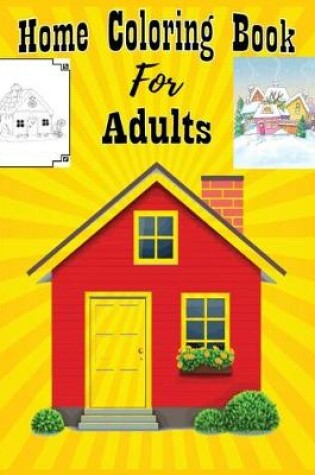 Cover of Home Coloring Book For Adults