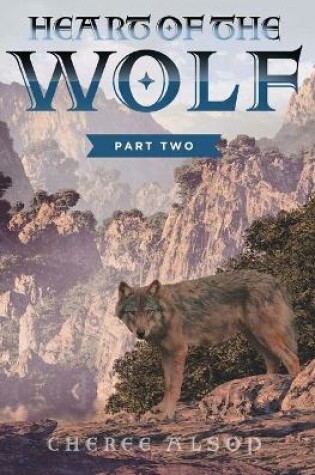 Cover of Heart of the Wolf Part Two