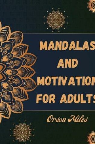 Cover of Mandalas and Motivation for Adults