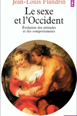 Cover of Sexe Et L'Occident. Evolution Des Attitudes Et Des Comportements(le)