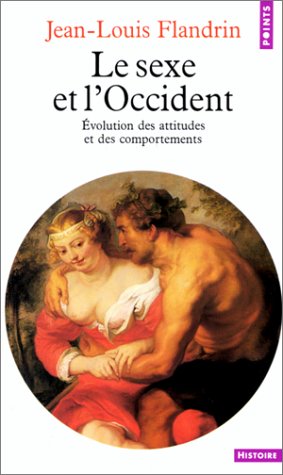 Book cover for Sexe Et L'Occident. Evolution Des Attitudes Et Des Comportements(le)